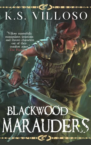 Blackwood Marauders by K.S. Villoso