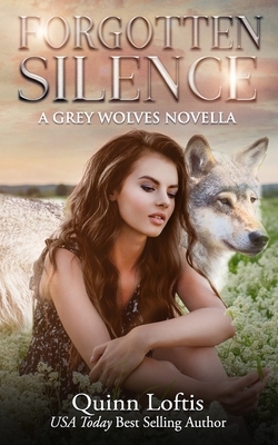 Piercing Silence: A Grey Wolves Novella by Quinn Loftis