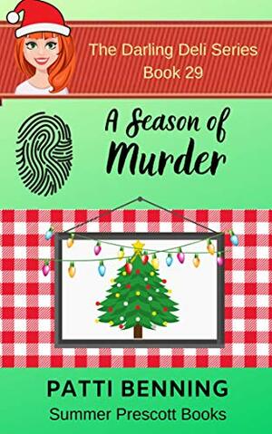 A Season of Murder by Patti Benning