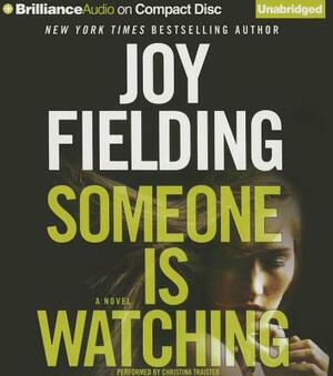 Someone Is Watching by Joy Fielding