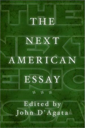 The Next American Essay by John D'Agata, Guy Davenport