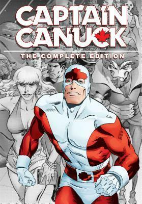 Captain Canuck: The Complete Edition by Richard Comely