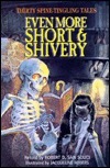 Even More Short and Shivery by Jacqueline Rogers, Robert D. San Souci
