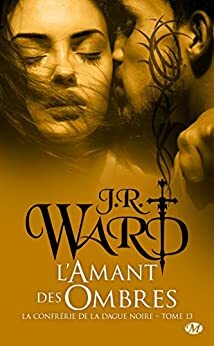 L'Amant des ombres by J.R. Ward