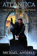 The Mystery Deepens: An Atlantica Universe Adventure by Michael Anderle