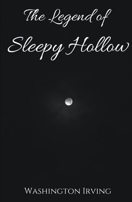 The Legend of Sleepy Hollow by Washington Irving