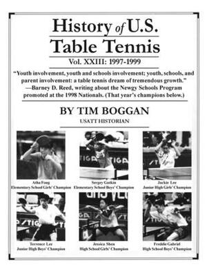 History of U.S. Table Tennis, Volume 23 by Tim Boggan