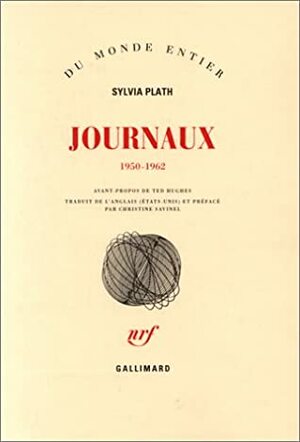 Journaux de 1950 à 1962 by Christine Savinel, Frances McCullough, Ted Hughes, Sylvia Plath