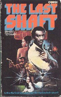 The Last Shaft by Phillip Rock, Ernest Tidyman