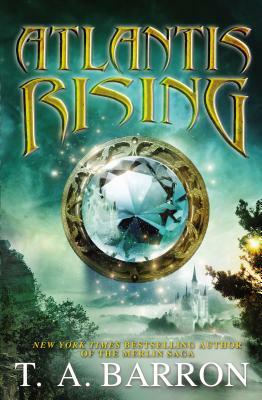 Atlantis Rising by T.A. Barron