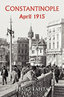 Costantinople - April 1915 by Haig Tahta