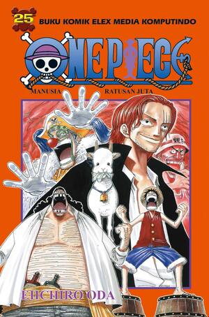 One Piece 25: Manusia Ratusan Juta by Eiichiro Oda
