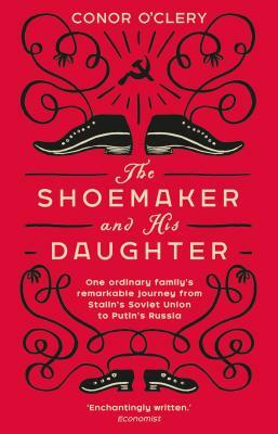 The Shoemaker and His Daughter by Conor O'Clery