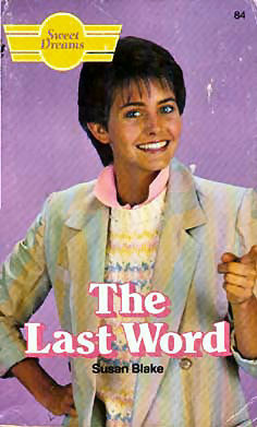 The Last Word (Sweet Dreams, #84) by Susan Blake