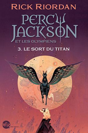 Le sort du titan by Rick Riordan