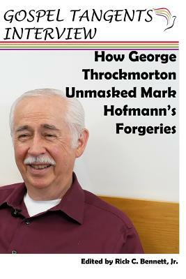 How George Throckmorton Unmasked Mark Hofmann's Forgeries by Gospel Tangents Interview