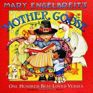 Mary Engelbreit's Mother Goose: One Hundred Best-Loved Verses by Leonard S. Marcus, Mary Engelbreit