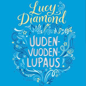 Uudenvuodenlupaus by Lucy Diamond