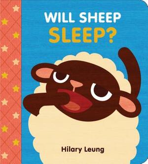 Will Sheep Sleep? by Hilary Leung