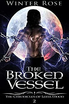 The Broken Vessel by Winter Rose