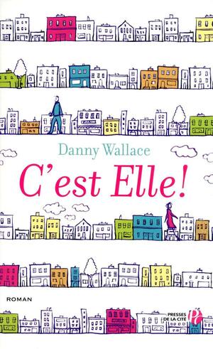 C'est elle ! by Danny Wallace