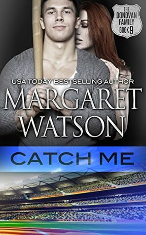 Catch Me (The Donovan Family Book 9) by Margaret Watson
