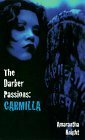 The Darker Passions: Carmilla by Amarantha Knight