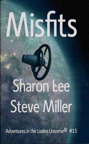 Misfits by Sharon Lee, Steve Miller