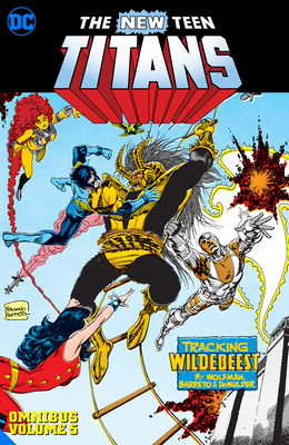 New Teen Titans Omnibus Vol. 5 by Marv Wolfman