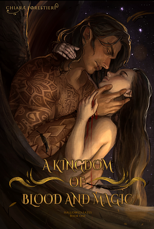 A Kingdom of Blood and Magic by Chiara Forestieri