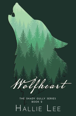Wolfheart by Hallie Lee