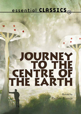 Journey to the Centre of the Earth by 