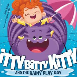 Itty Bitty Kitty and the Rainy Play Day by Joan Holub