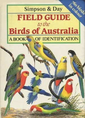 Field Guide to the Birds of Australia by Ken Simpson, Nicolas Day