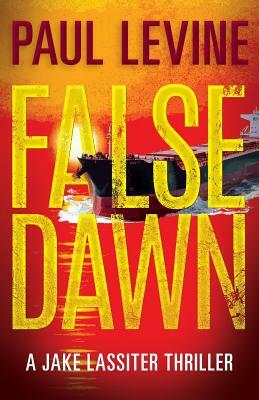 False Dawn by Paul Levine
