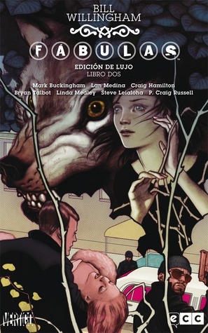Fábulas: Edición de lujo - Libro 02 by Bill Willingham