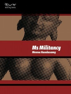 Ms Militancy by Meena Kandasamy