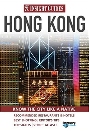 Hong Kong Insight City Guide by Insight Guides