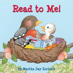 Read to Me! by Martha Zschock