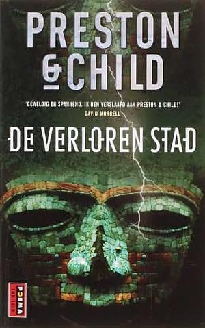 De verloren stad by Douglas Preston, Lincoln Child