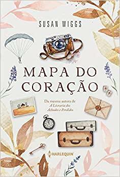 Mapa do Coração by Susan Wiggs