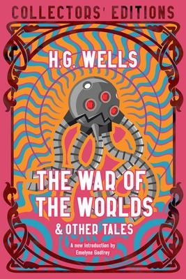 The War of the Worlds & Other Tales by H.G. Wells