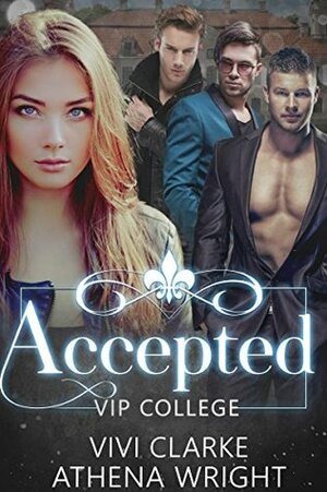 Accepted by Vivi Clarke, Athena Wright