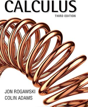 Calculus: Third Edition by Colin Adams, Jonathan D. Rogawski