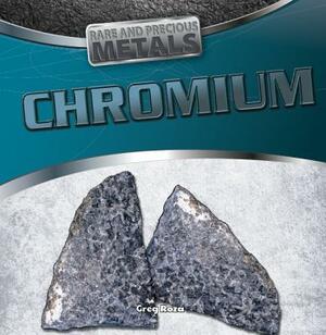 Chromium by Greg Roza