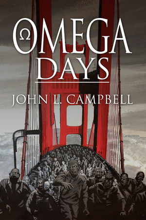 Omega Days by John L. Campbell
