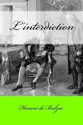 L'interdiction by Honoré de Balzac