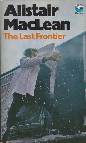 The Last Frontier by Alistair MacLean