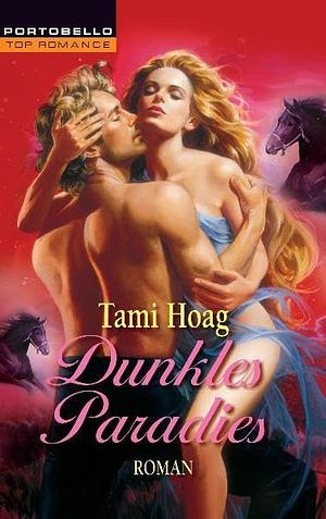 Dunkles Paradies: Roman by Dinka Mrkowatschki, Tami Hoag