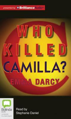 Who Killed Camilla? by Emma Darcy